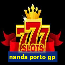 nanda porto gp